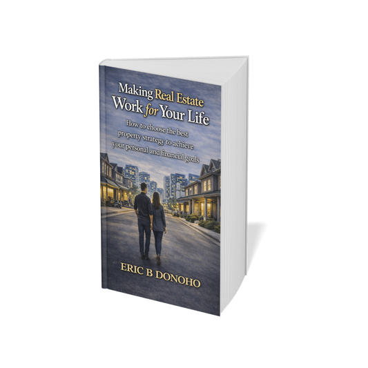 Making Real Estate Work for Your Life